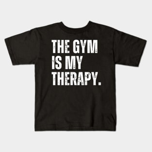 The Gym Is My Therapy Kids T-Shirt